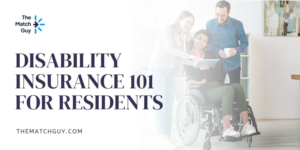 Disability Insurance 101 for Residents